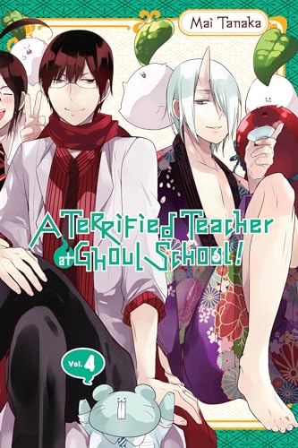 A Terrified Teacher at Ghoul School, Vol. 4 (TERRIFIED TEACHER AT GHOUL SCHOOL GN, Band 4)