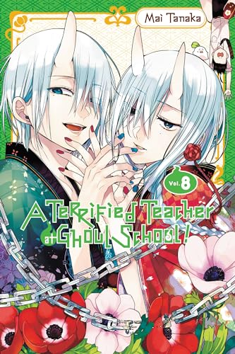 A Terrified Teacher at Ghoul School, Vol. 8 (TERRIFIED TEACHER AT GHOUL SCHOOL GN)