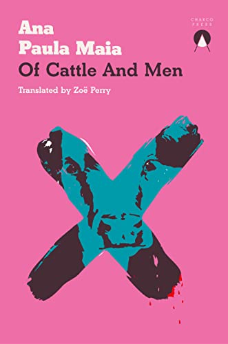 Of Cattle and Men von Charco Press