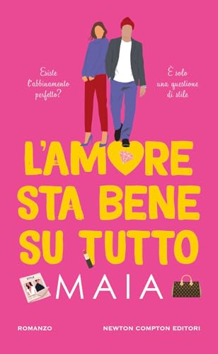 L'amore sta bene su tutto (Gli insuperabili Gold) von Newton Compton Editori
