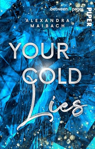 Your Cold Lies: Roman | Romantic Suspense mit Second Chance und einem gefährlichen Spiel in den Alpen Your Cold Lies: Roman | Romantic Suspense mit Second Chance und einem gefährlichen Spiel in den Alpen