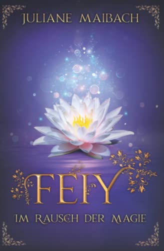 Feiy: Im Rausch der Magie von Independently published