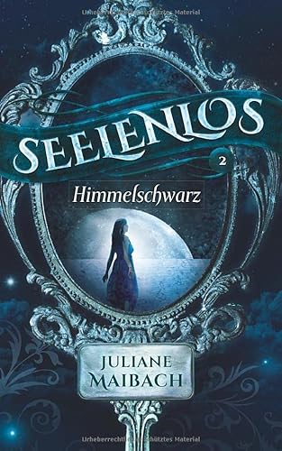 Seelenlos: Himmelschwarz (Band 2)