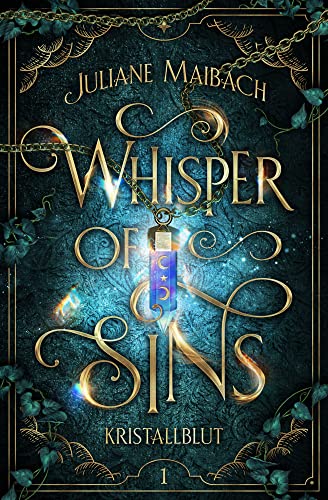 Whisper of Sins: Kristallblut (Sündenreihe - Band 1) von Juliane Maibach (Nova MD)