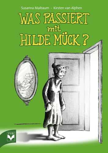 Was passiert mit Hilde Mück? von Fachverlag des deutschen Bestattungsgewerbes