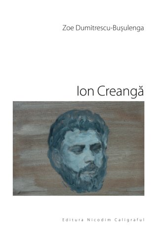 Ion Creanga (Zoe Dumitrescu-Busulenga)