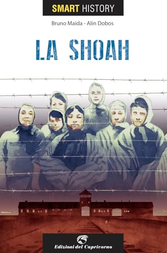 La shoah. Smart history von Edizioni del Capricorno