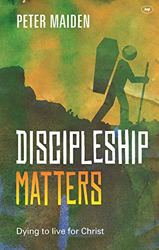 Discipleship Matters (Keswick Foundations)