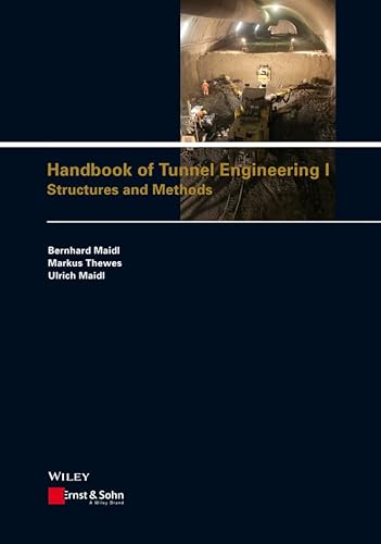 Handbook of Tunnel Engineering, Vol. I: Structures and Methods von Wiley