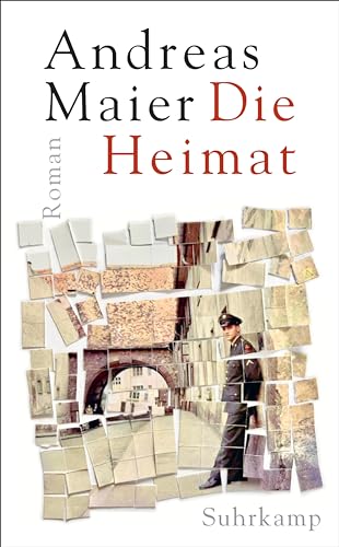 Die Heimat: Roman (Ortsumgehung) von Suhrkamp Verlag AG
