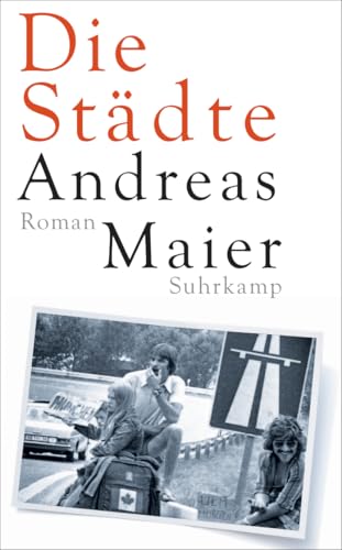 Die Städte: Roman (Ortsumgehung) von Suhrkamp Verlag AG