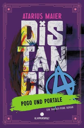 Distancia – Pogo und Portale (Ein Fantasy-Punk Roman) von tolino media
