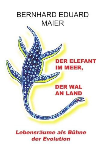 Der Elefant im Meer, der Wal an Land