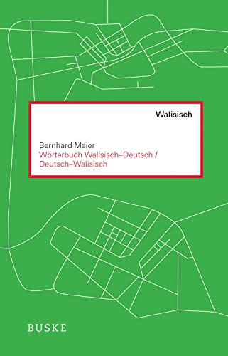 Wörterbuch Walisisch – Deutsch / Deutsch – Walisisch