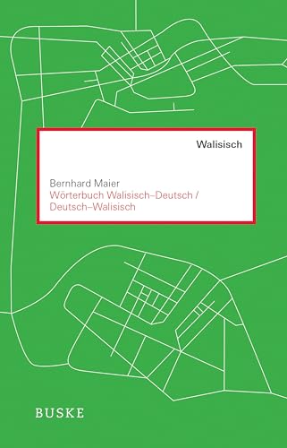 Wörterbuch Walisisch – Deutsch / Deutsch – Walisisch