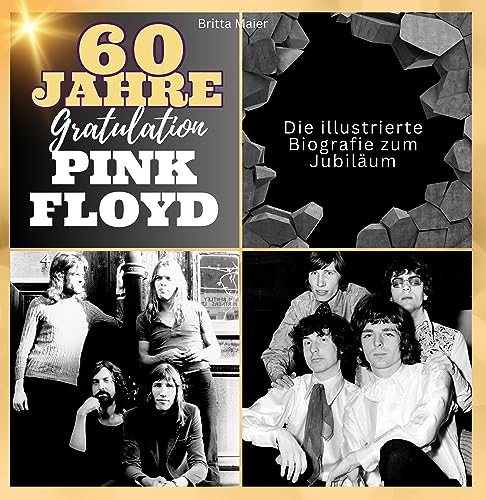 Die illustrierte Biografie zum Jubiläum über Pink Floyd: 60 Jahre Pink Floyd. Gratulation zum Jubiläum. Das Buch für Tour und Album.: 60 Jahre Pink ... Das perfekte Geschenk für Fans statt T-Shirt. von 27 Amigos
