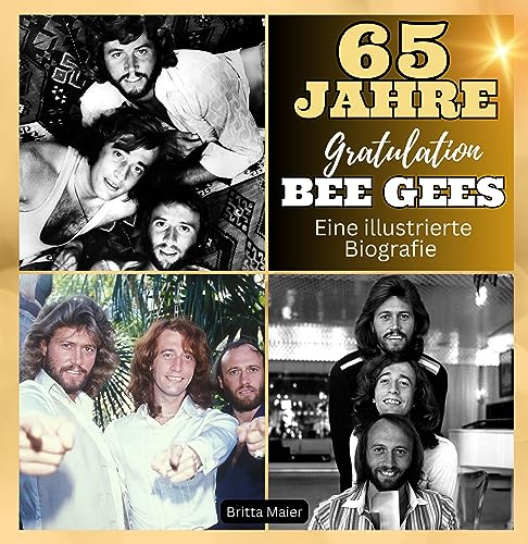 Eine illustrierte Biografie über die Bee Gees: 65 Jahre Bee Gees. Danke. von 27 Amigos