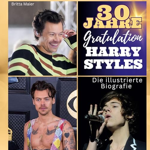 Die illustrierte Biografie über Harry Styles: 30 Jahre Harry Styles. Gratulation zum Geburtstag. von 27Amigos