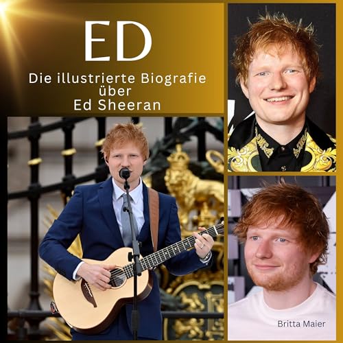 Ed: Die illustrierte Biografie über Ed Sheeran von 27 Amigos