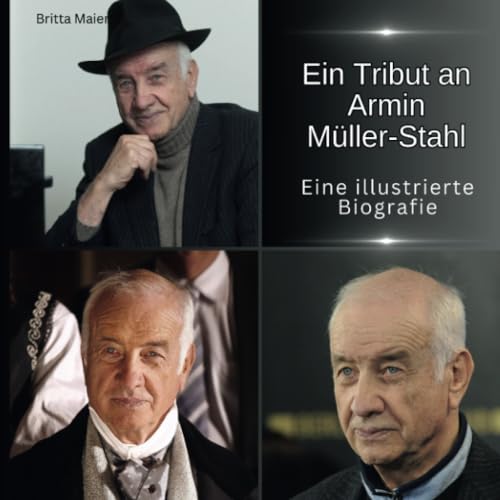 Ein Tribut an Armin Müller-Stahl: Eine illustrierte Biografie von 27 Amigos