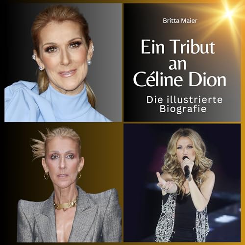Ein Tribut an Céline Dion: Die illustrierte Biografie von 27 Amigos