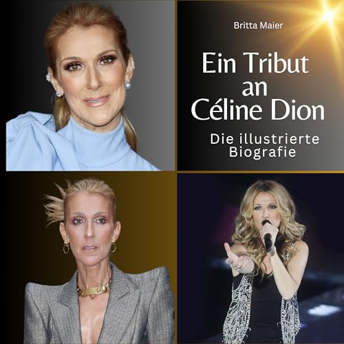 Ein Tribut an Céline Dion: Die illustrierte Biografie von 27 Amigos