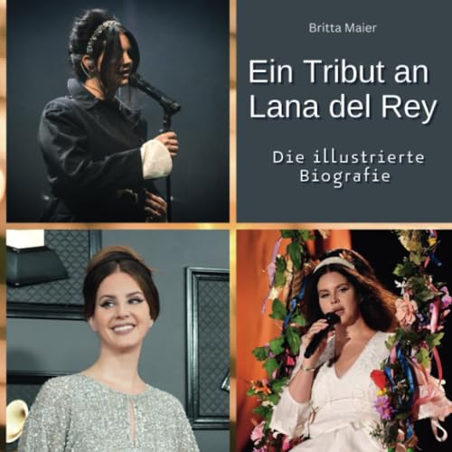 Ein Tribut an Lana del Rey: Die illustrierte Biografie von 27 Amigos