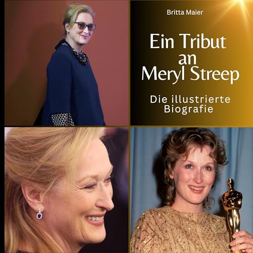 Ein Tribut an Meryl Streep: Die illustrierte Biografie von 27 Amigos