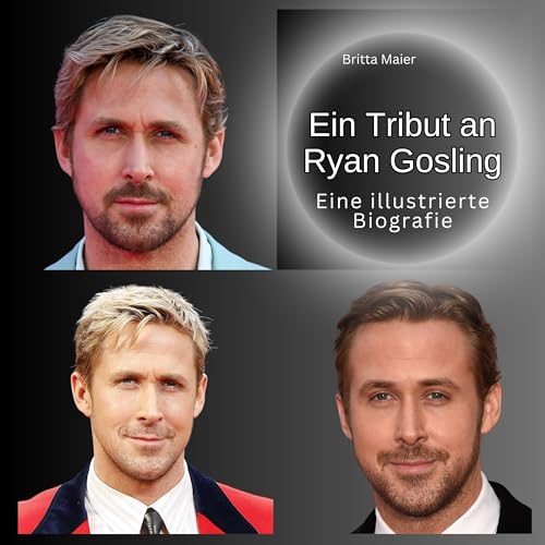 Ein Tribut an Ryan Gosling: Eine illustrierte Biografie Ein Tribut an Ryan Gosling: Eine illustrierte Biografie von 27 Amigos