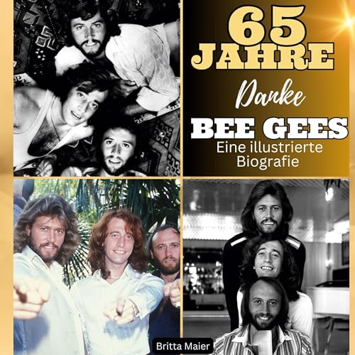 Eine illustrierte Biografie über die Bee Gees: 65 Jahre Bee Gees. Danke.