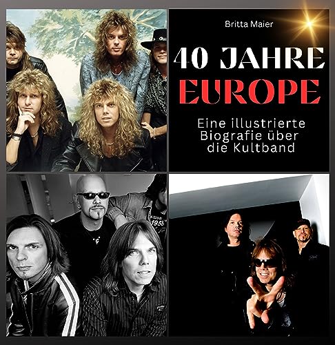 Eine illustrierte Biografie über die Kultband Europe: 40 Jahre Europe. Gratulation zum Jubiläum. Das Buch für Tour und Album.: 40 Jahre Europe. ... Das perfekte Geschenk für Fans statt T-Shirt. Eine illustrierte Biografie über die Kultband Europe: 40 Jahre Europe. Gratulation zum Jubiläum. Das Buch für Tour und Album.: 40 Jahre Europe. ... Das perfekte Geschenk für Fans statt T-Shirt.