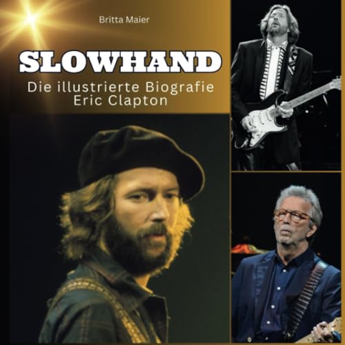 Slowhand - Die illustrierte Biografie über Eric Clapton von 27 Amigos
