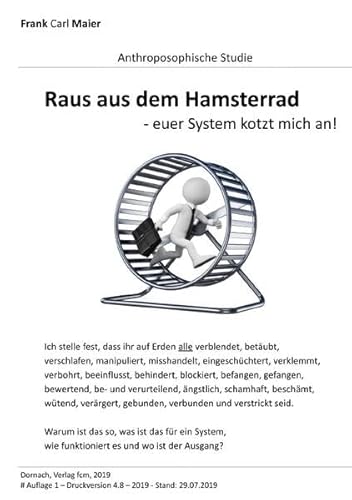 Raus aus dem Hamsterrad: euer System kotzt mich an!