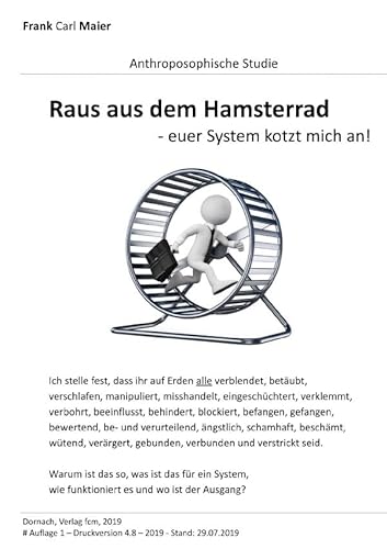 Raus aus dem Hamsterrad: euer System kotzt mich an! von epubli