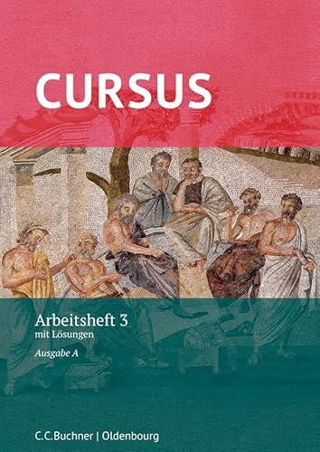 Cursus A – neu / Cursus A AH 3: mit Lösungen. Zu den Lektionen 33-40