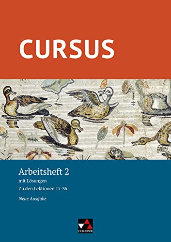 Cursus – Neue Ausgabe / Cursus – Neue Ausgabe AH 2: mit Lösungen. Zu den Lektionen 17-36