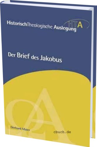 Der Brief des Jakobus (Historisch Theologische Auslegung) von Brunnen-Verlag, Gießen / SCM R. Brockhaus