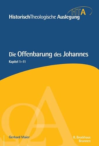 Die Offenbarung des Johannes, Kapitel 1-11: Kapitel 1 - 11 (Historisch Theologische Auslegung, 5, Band 5) von Brunnen-Verlag, Gießen / SCM R. Brockhaus
