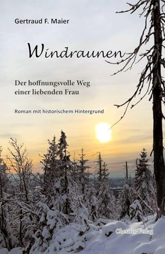 Windraunen: Der hoffnungsvolle Weg einer liebenden Frau