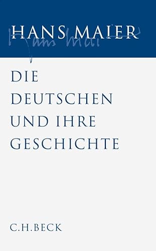 Gesammelte Schriften Bd. V: Die Deutschen und ihre Geschichte: Mit e. Nachw. v. Hans-Peter Schwarz