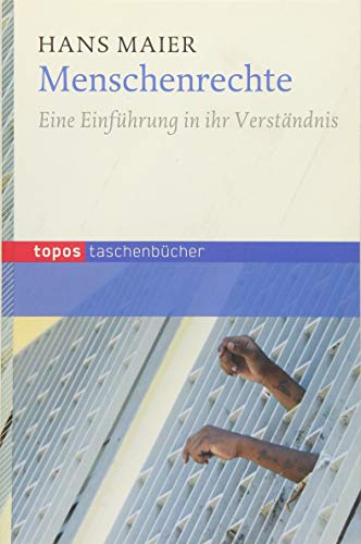 Menschenrechte: Eine Einführung in ihr Verständnis (Topos Taschenbücher) von Topos plus