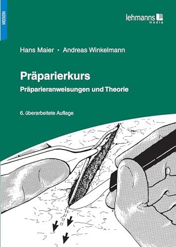 Präparierkurs: Präparieranweisungen und Theorie
