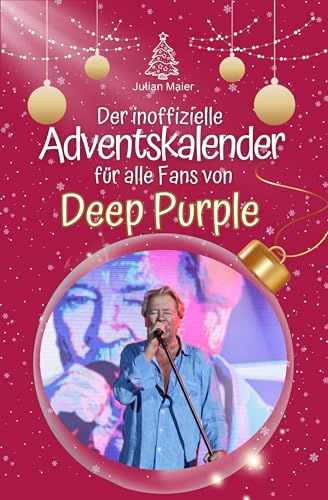 Der inoffizielle Adventskalender für alle Fans von Deep Purple - 2024