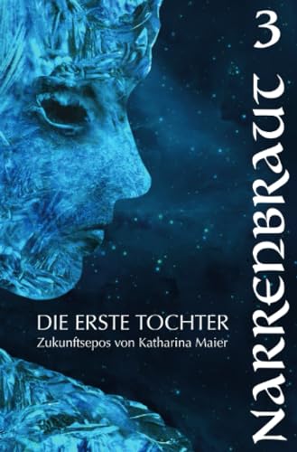 Narrenbraut: Die Erste Tochter 3