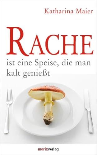 Rache ist eine Speise, die man kalt genießt