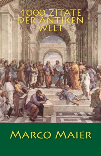 1000 Zitate der antiken Welt