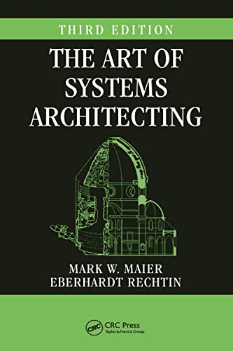 The Art of Systems Architecting (Systems Engineering) von CRC Press