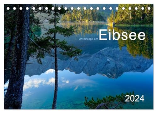 Unterwegs am Eibsee (Tischkalender 2024 DIN A5 quer), CALVENDO Monatskalender: Der Eibsee im Jahreslauf von CALVENDO