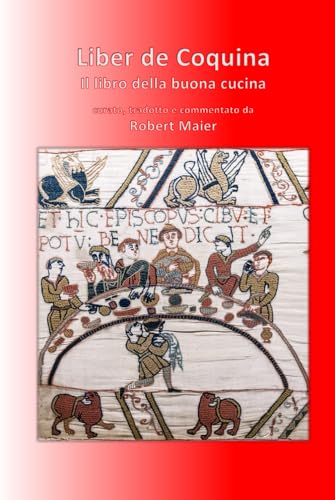Liber de Coquina - Il libro della buona cucina von Independently published