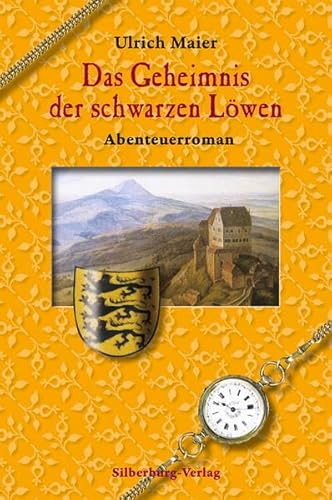 Das Geheimnis der schwarzen Löwen: Abenteuerroman